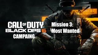 Black Ops 6 Campaing Mission 3: Most Wanted