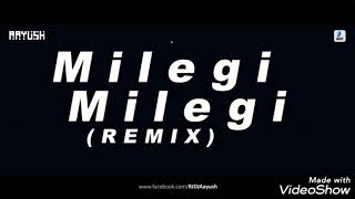 Milegi Milegi (Remix) | DJ Aayush Dubai | Shraddha Kapoor | Rajkummar Rao | STREE