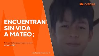 Encuentran sin vida a Mateo; niño de 12 años desaparecido en León