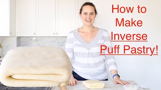 HOW TO MAKE INVERSE PUFF PASTRY: An easy to follow inverse puff pastry recipe by a pastry chef