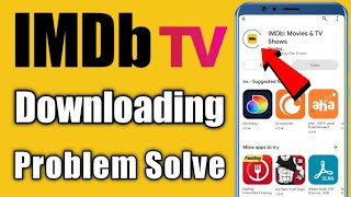 IMDb Movies App Download Problem | IMDb Not Install Problem Solved on Android & Ios