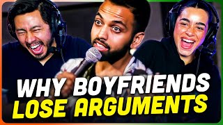 AKAASH SINGH | Why Boyfriends ALWAYS Lose Arguments Stand-Up Comedy REACTION!
