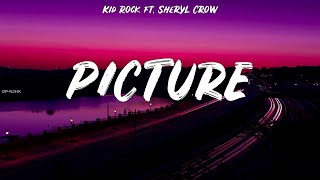 Kid Rock ft  Sheryl Crow ~ Picture # lyrics