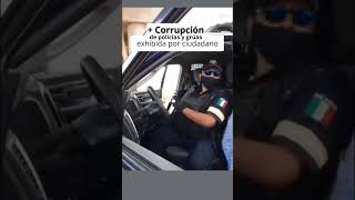 Policias corruptos exhibidos por ciudadano