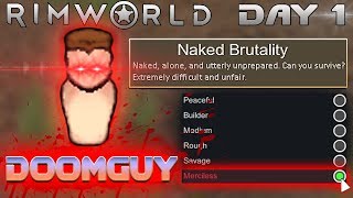 Doomguy VS RimWorld on MERCILESS Difficulty + NAKED BRUTALITY Start (Hardest)