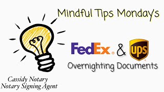 Mindful Tips Monday’s #Notary #NSA #Fedex & #UPS shipping