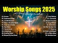 Worship Songs 2025, Hillsong Worship - Oceans, Top Praise Songs Collection 2025, Christian Music