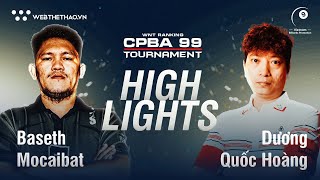 HIGHLIGHTS | DƯƠNG QUỐC HOÀNG VS. BASETH MOCAIBAT | SHOWMATCH | CPBA 99 TOURNAMENT 2025