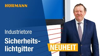 Höchste Sicherheit durch verbessertes Sicherheitslichtgitter für Schnelllauftore | Hörmann