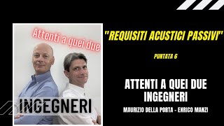 Requisiti acustici passivi - Puntata 6