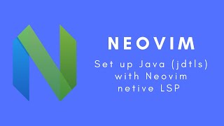 Neovim | Set up Java with native LSP
