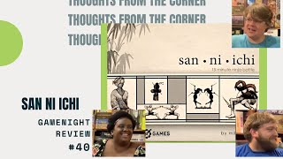 Thoughts From The Corner #40: San Ni Ichi