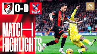 Bournemouth vs Crystal Palace 0-0 Highlights | Premier League - 2024/2025