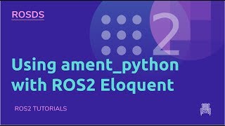 Using ament_python with ROS2 Eloquent