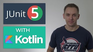 JUnit 5 with Kotlin for Java Developers