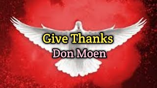 Give Thanks (Lyrics Video) - Don Moen