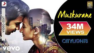 Muskurane Video - Citylights | Arijit Singh | Rajkummar Rao, Patralekha | Jeet Gannguli