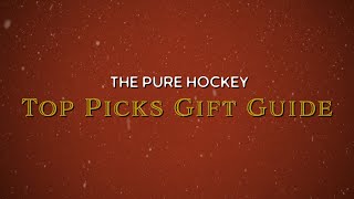 Pure Hockey's Top Holiday Picks Gift Guide