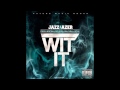 Jazz Lazer - Wit It with Lyrics (Feat. Rick Ross, French Montana, Mally Mall & Detail) NEW SONG 2014
