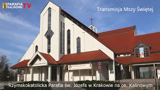 26.12.2024 g. 11:00  MSZA ŚWIĘTA - Święto Św. Szczepana - PARAFIA ŚW. JÓZEFA OS. KALINOWE