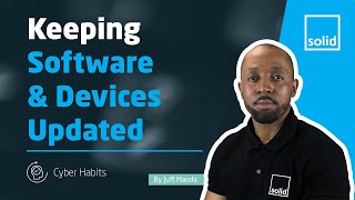 Keeping Software & Devices Updated