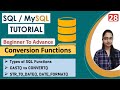 28-Conversion Functions in SQL | Types of SQL Functions| CAST VS CONVERT | STR_TO_DATE | DATE_FORMAT