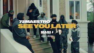 72Maestro - See You Later (Official Music Video)