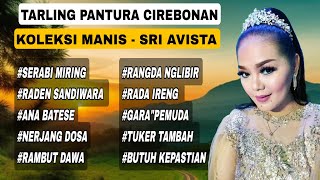 TARLING PANTURA CIREBONAN, KOLEKSI MANIS - SRI AVISTA