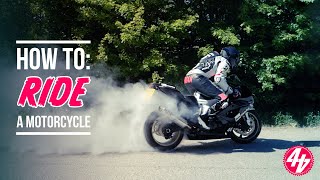 How To Ride A Motorcycle