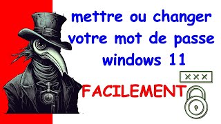 Comment mettre un Mot de Passe Windows 11 Facilement?