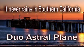 It never rains in Southern California - LIVE - Albert Hammond - Duo Astral Plane Cover