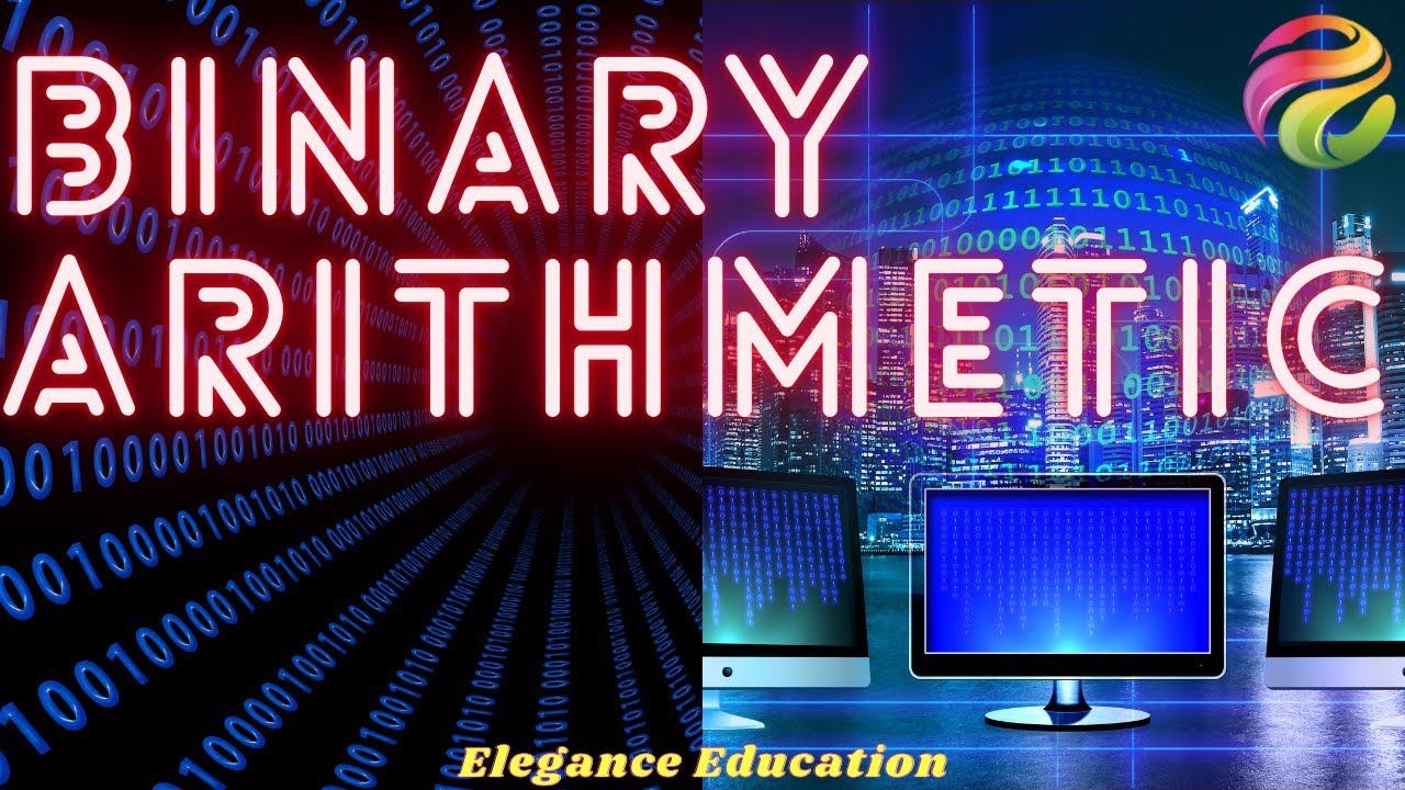 Binary Arithmetic Digital Logic Design Youtube