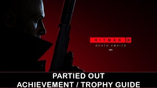 Hitman 3 | How The Turntables Challenge | Partied Out Achievement / Trophy Guide