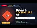 How to Install & Configure Git on Windows — Complete Hands On Guide 2026