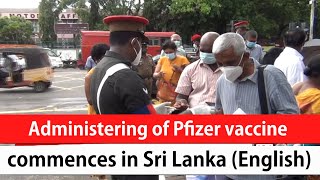 Administering of Pfizer vaccine commences in Sri Lanka (English)