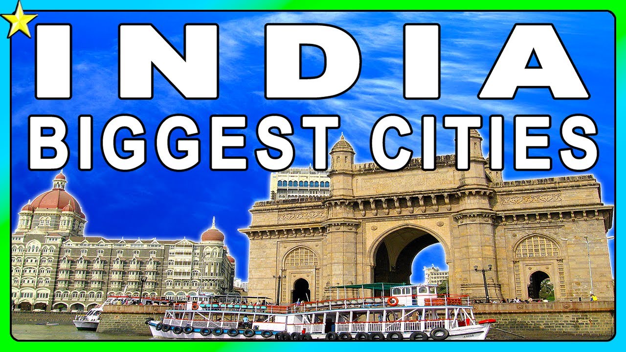 10 Biggest Cities In India | Best Places To Visit - YouTube