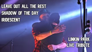 Linkin Park - Leave out all the rest / Shadow of the day / Iridescent LIVE TRIBUTE