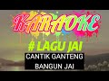 karaoke 🎤🎤 yang ganteng cantik bangun jai.lagu daerah ngada bajawa