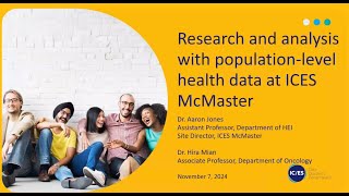 Research & Analysis with Population-level Health Data at ICES - Chair's Medical Grand Rounds