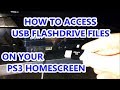 How To Access USB Flashdrive Files on PS3 (Play Station 3)