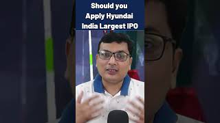 Should you Apply Hyundai India Largest IPO #ipo #hyundai #largest