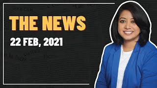 Just The News - 22nd February, 2021 | Faye D'Souza