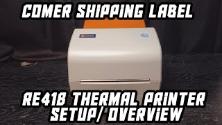 CHEAP and EASY Thermal Printer- Comer RE418 Thermal Printer Overview / Setup