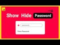 Create Show / Hide Password Using HTML CSS & JAVASCRIPT