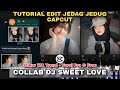 Tutorial Edit Jedag Jedug Capcut COLLAB STIKER WA DJ SWEET LOVE