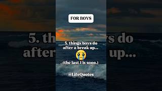 5. Things boys do after a breakup 😭💔#quote #psychologyfacts #quotesoftheday #loveqotes #shorts