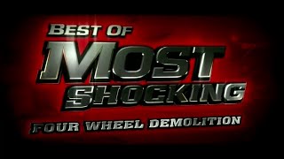 Best of Most Shocking: Four Wheel Demolition (S5 E4) (2008)