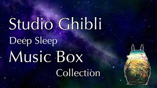 Studio Ghibli Music box Collection 8Hours,Deep Sleep and Smoothing -(No Mid-roll Ads)