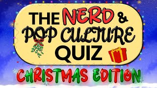 The Nerd & Pop Culture Quiz | Christmas Special 🎄 | 30 Festive Trivia Questions