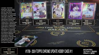 #1799 - 2024 TOPPS CHROME UPDATE HOBBY CASE #11